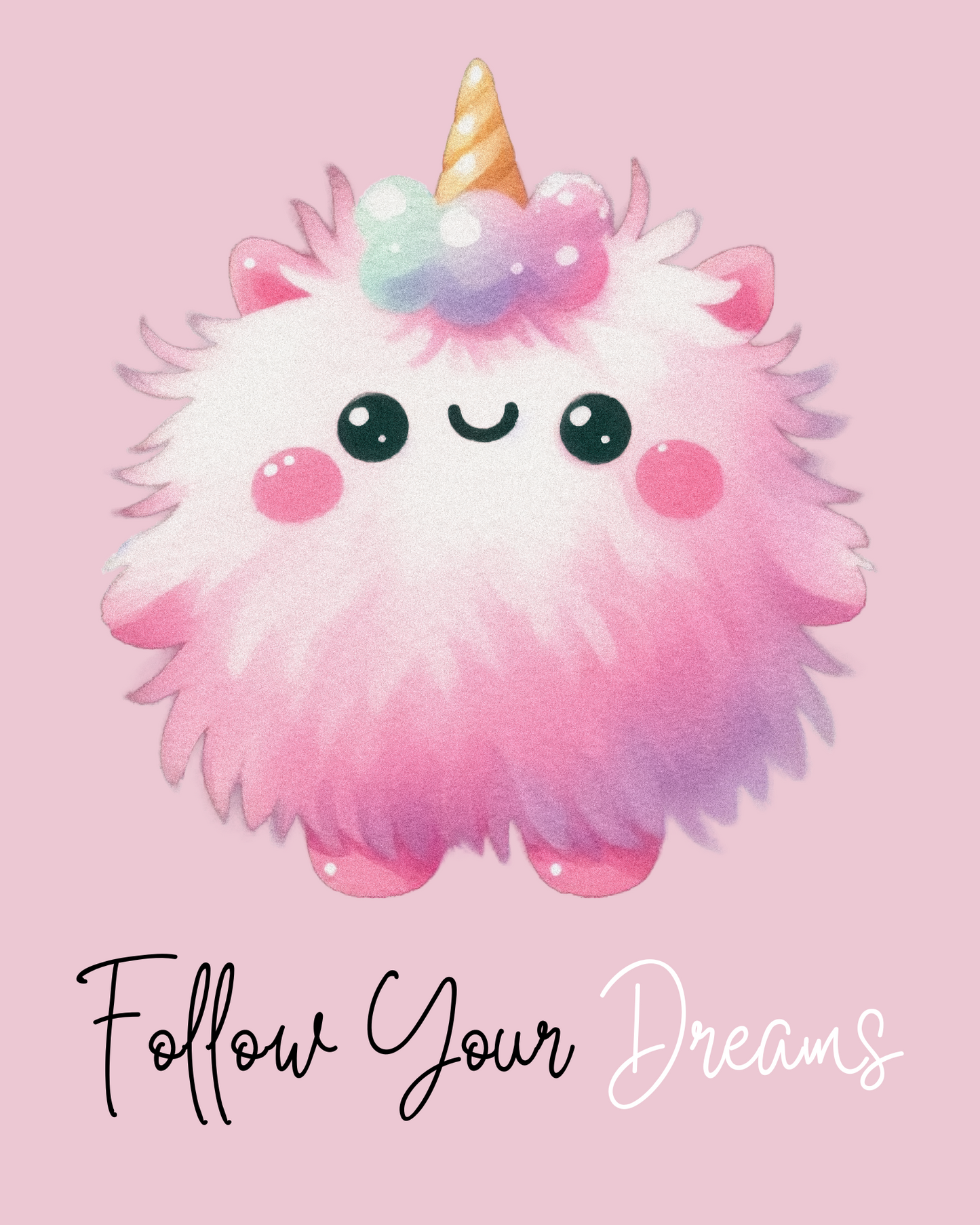 Follow Your Dreams