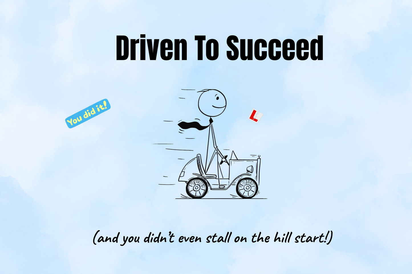 Driven To Succeed