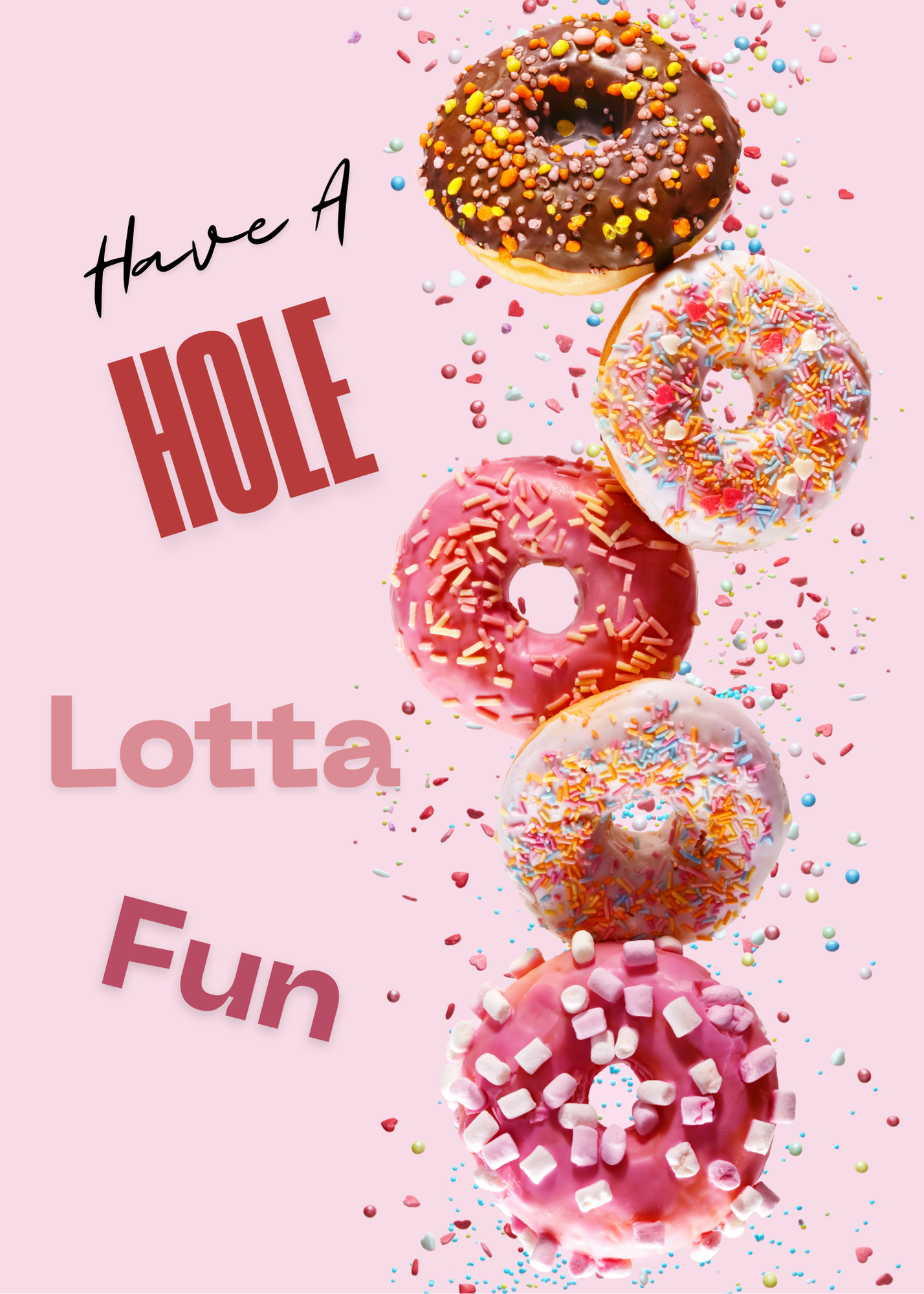 Have A Hole Lotta Fun