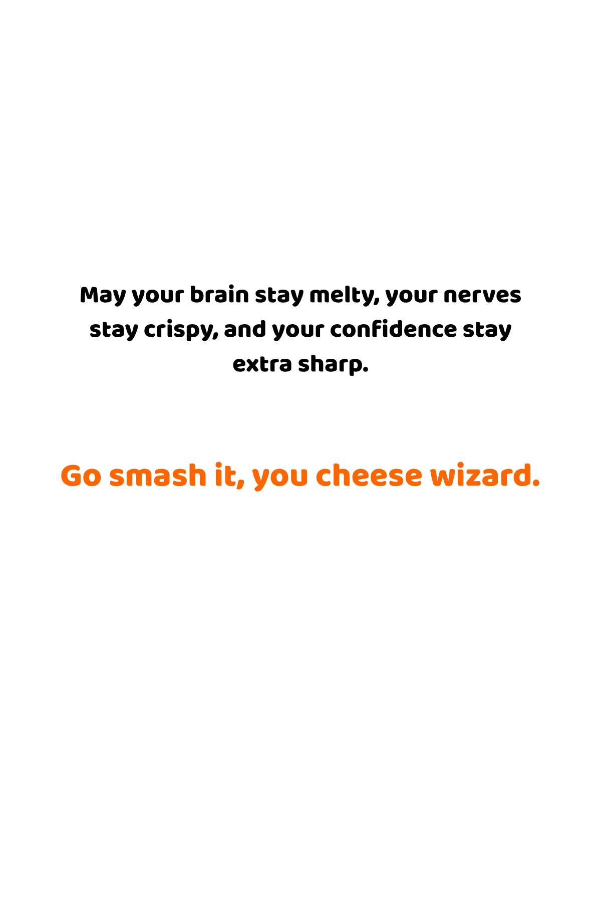 Your Nacho Average Genius