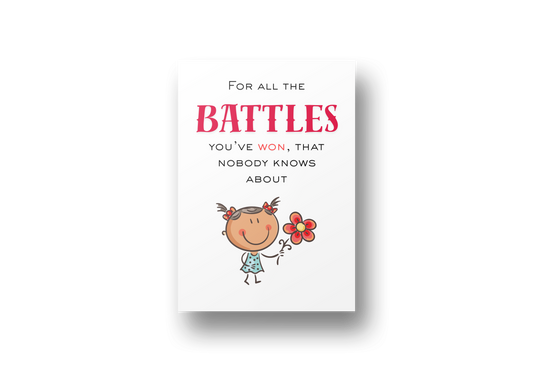 For All the Battles You’ve Won” – 12x16" Inspirational Poster