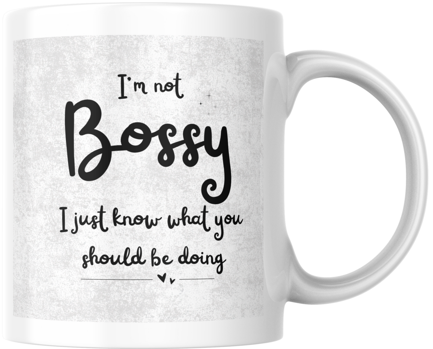 I'm Not Bossy, I Just Should Know What You Doing
