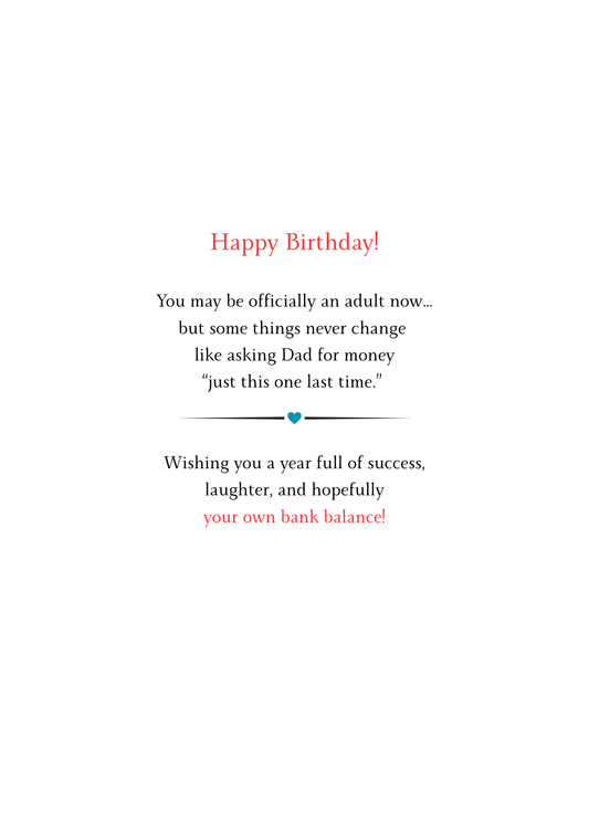 Official Adult Now, Still Asking Dad for Money – Funny Birthday Card