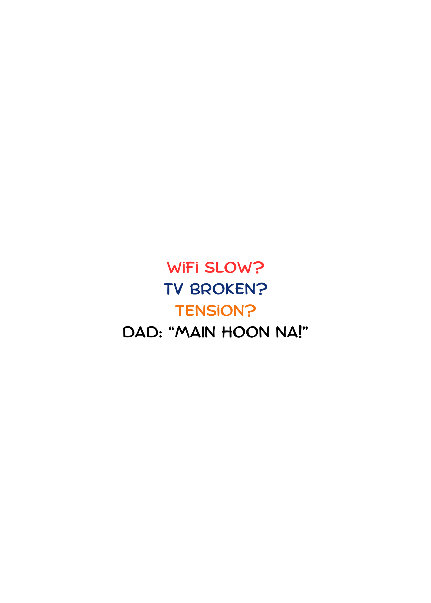 When Life Gets Complicated… Main Hoon Na Funny Father’s Day Greeting Card
