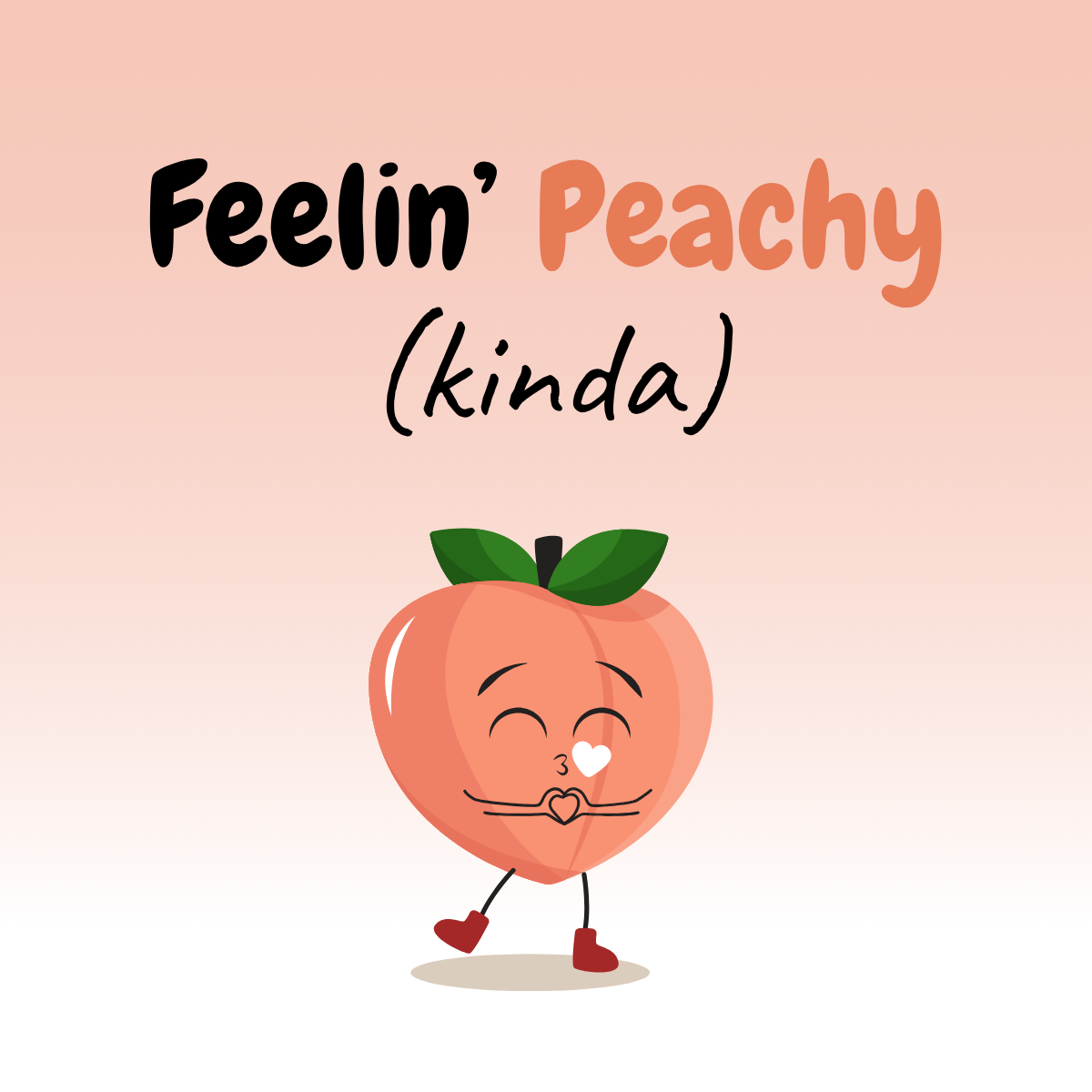 Feelin' Peachy Kinda – Cute 4×4 Fridge Magnet