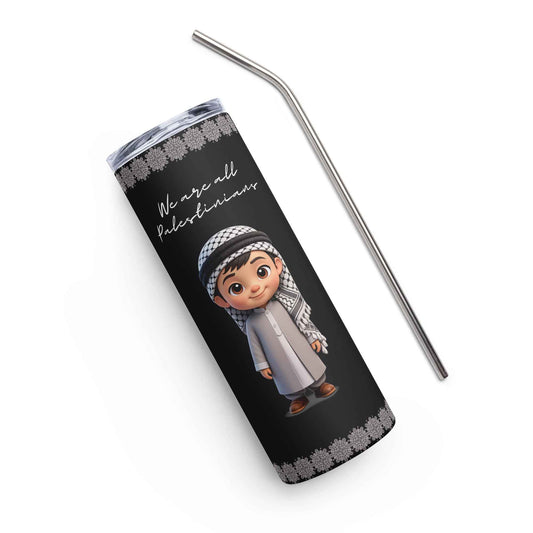 We Are All Palestinians – Stainless Steel Tumbler (20oz)