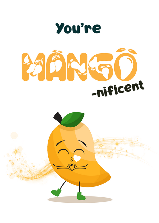 You're Mango-nificent