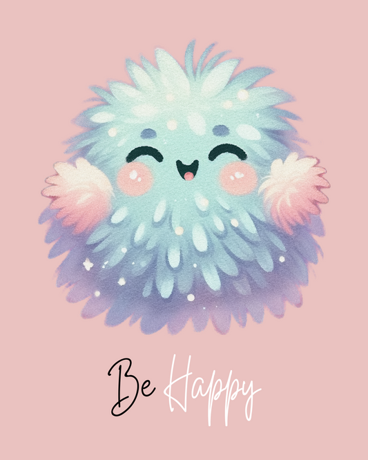 Cute Be Happy Positivity Poster