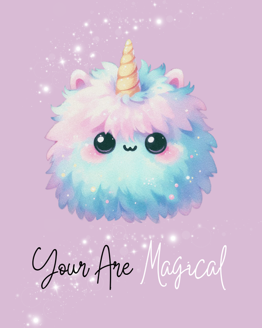 Cute You Are Magical