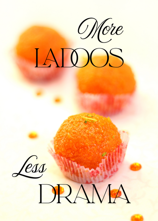 More Ladoos, Less Drama