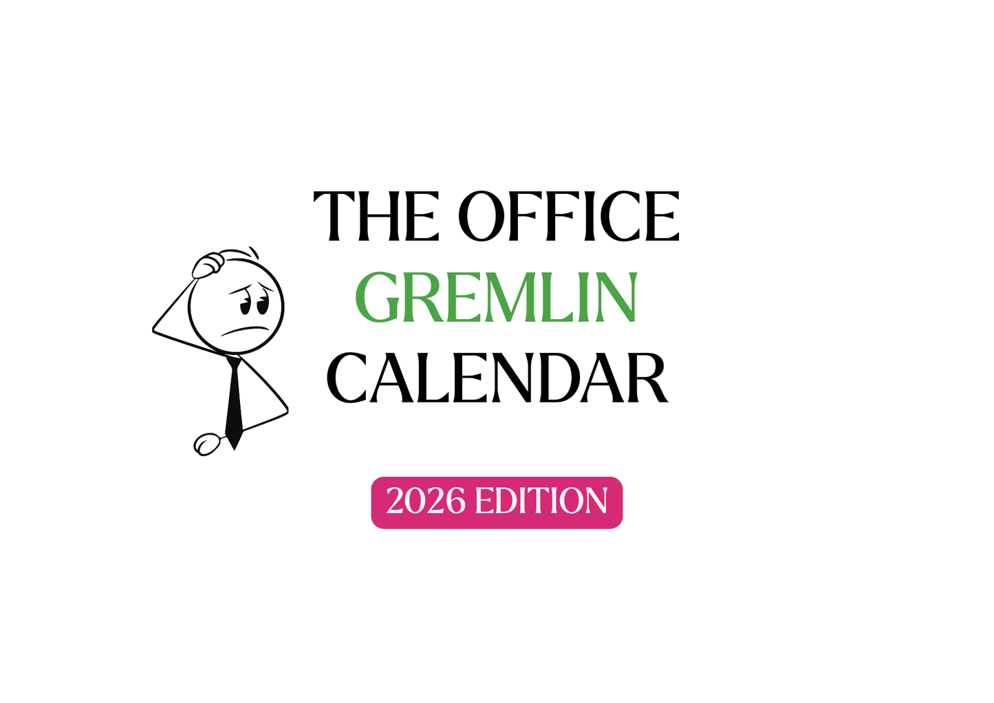 2026 Office Chaos & Comedy Calendar – “Gremlin Affirmations” Edition