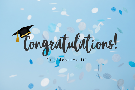 Congratulations, You deserve It