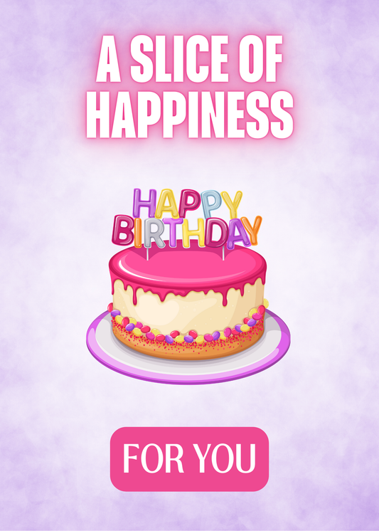 A Slice of Happiness For You