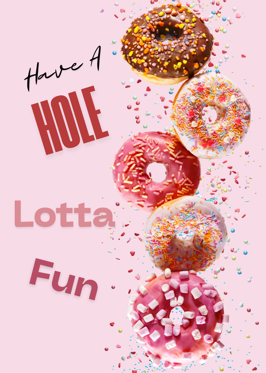 Have A Hole Lotta Fun
