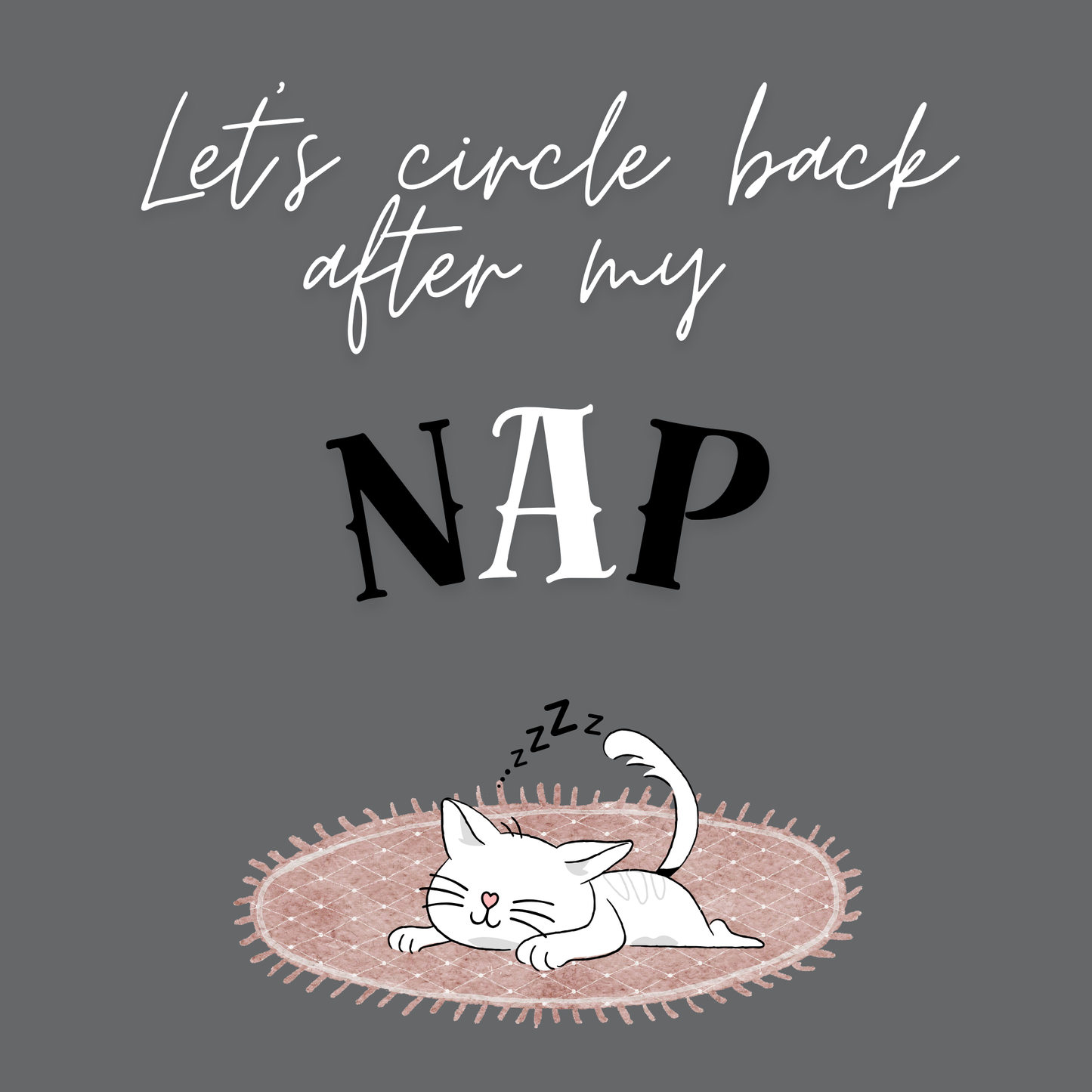 💤 Let’s Circle Back After My Nap – Canvas Print