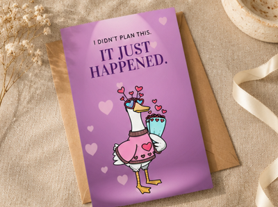 "It Just Happened" Funny Love Greeting Card