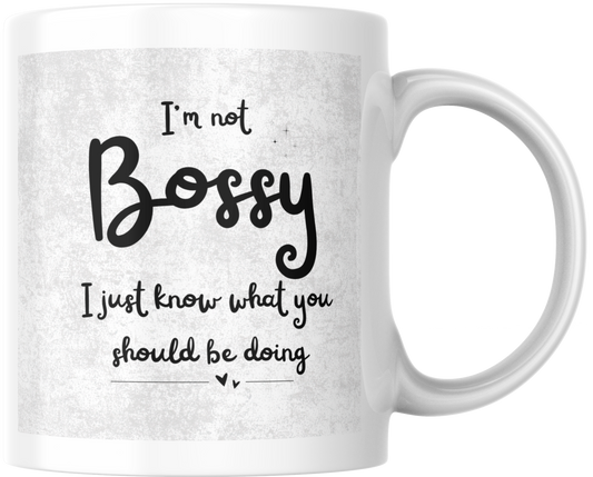 I'm Not Bossy, I Just Should Know What You Doing