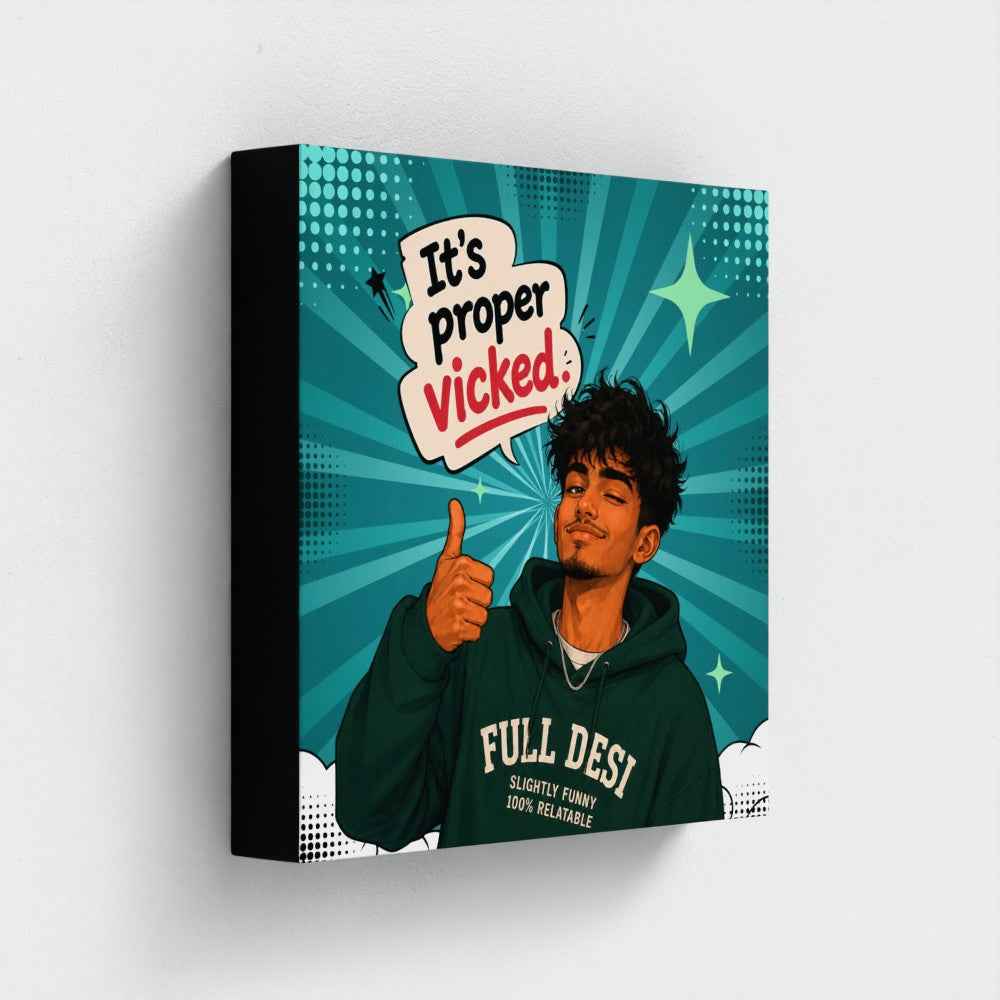 It’s Proper Vicked Teal Pop Art Canvas | Funny Full Desi Wall Decor