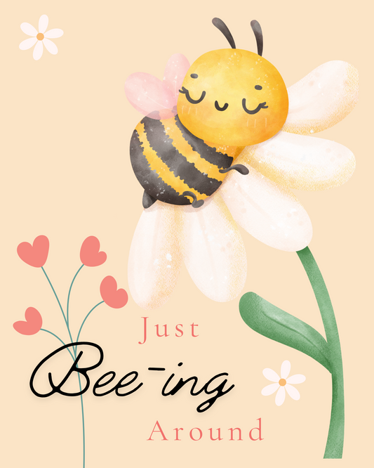 Just Bee-ing Around