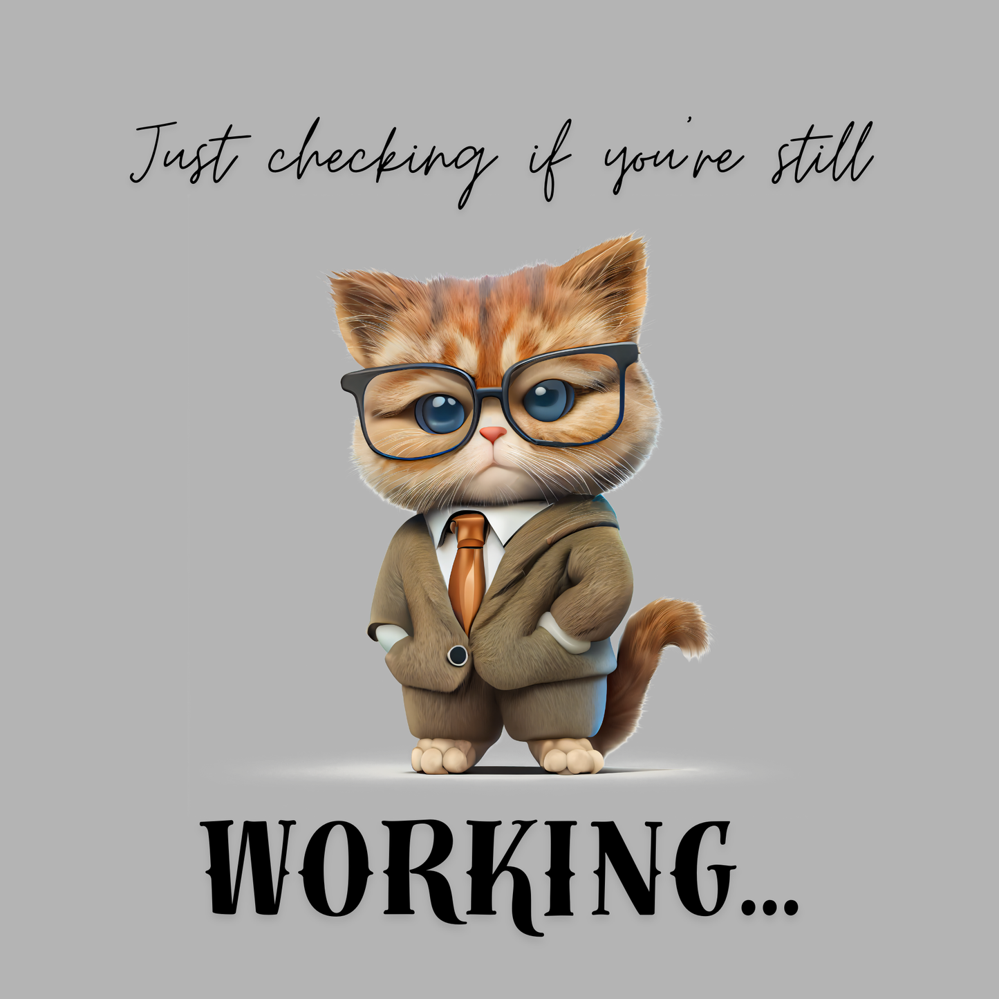 Just Checking If You’re Still Working – Canvas Print