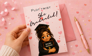 Plot Twist… She Graduated! – Funny Graduation Greeting Card