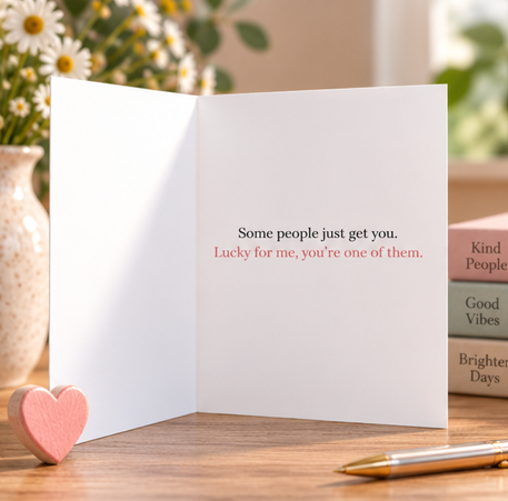 Inside of Same Wavelength friendship card with message Some people just get you Lucky for me you’re one of them