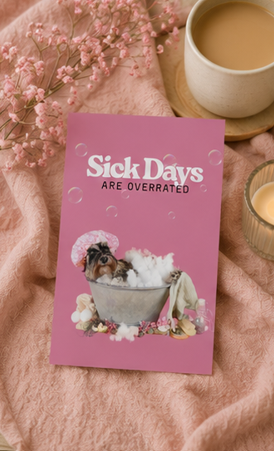 Sick Days Are Overrated – Funny Get Well Soon Greeting Card