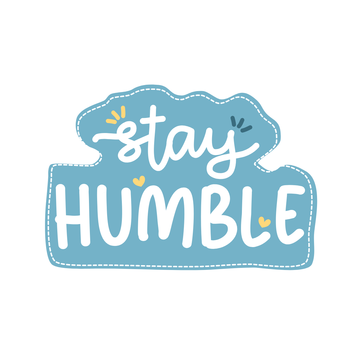 💙 Stay Humble – Fridge Magnet