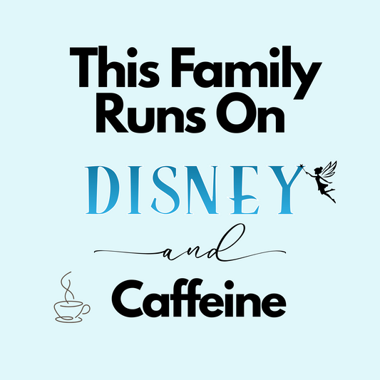 This Family Runs On Disney & Caffeine