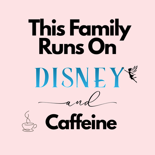 This Family Runs On Disney & Caffeine