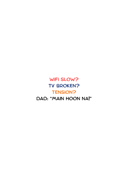 When Life Gets Complicated… Main Hoon Na Funny Father’s Day Greeting Card