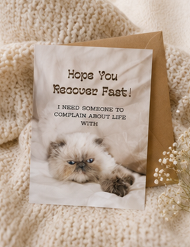 Hope You Recover Fast! - Greeting Card