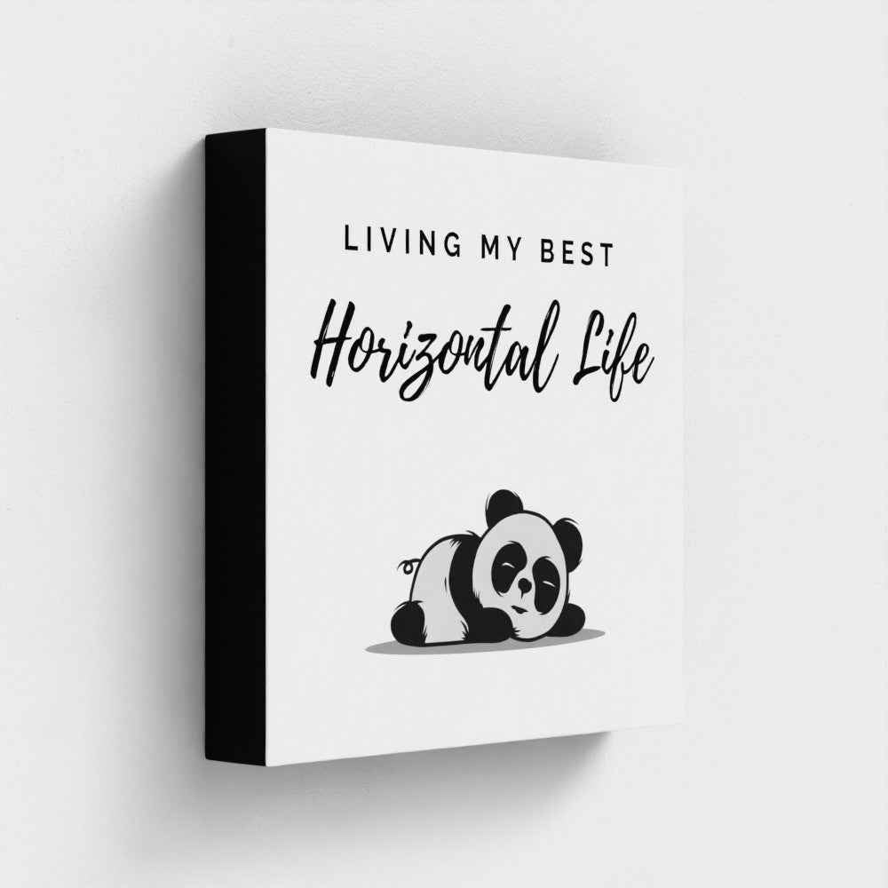 Living My Best Horizontal Life Panda Canvas Print – 10x10" Funny Wall Art