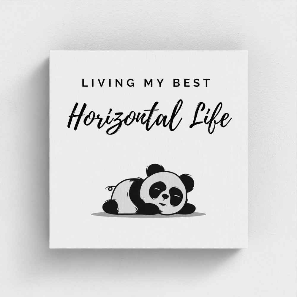 Living My Best Horizontal Life Panda Canvas Print – 10x10" Funny Wall Art
