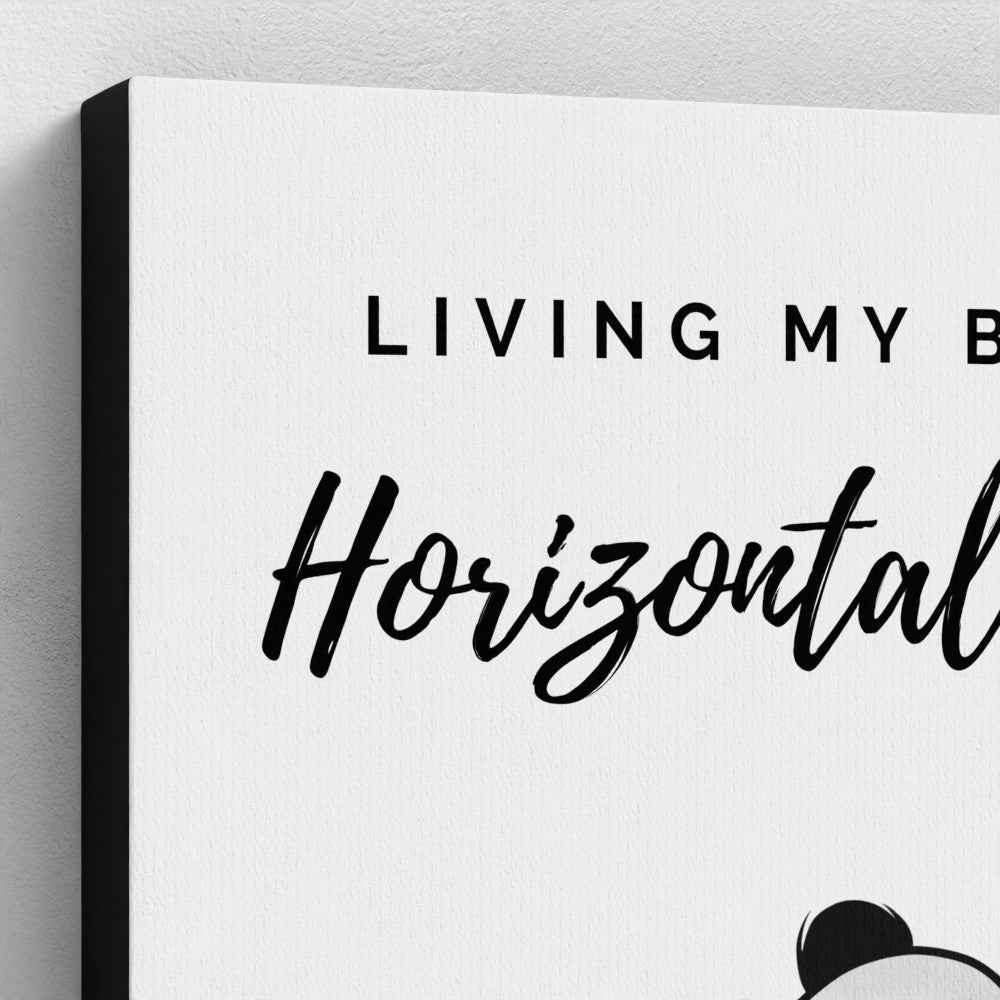 Living My Best Horizontal Life Panda Canvas Print – 10x10" Funny Wall Art