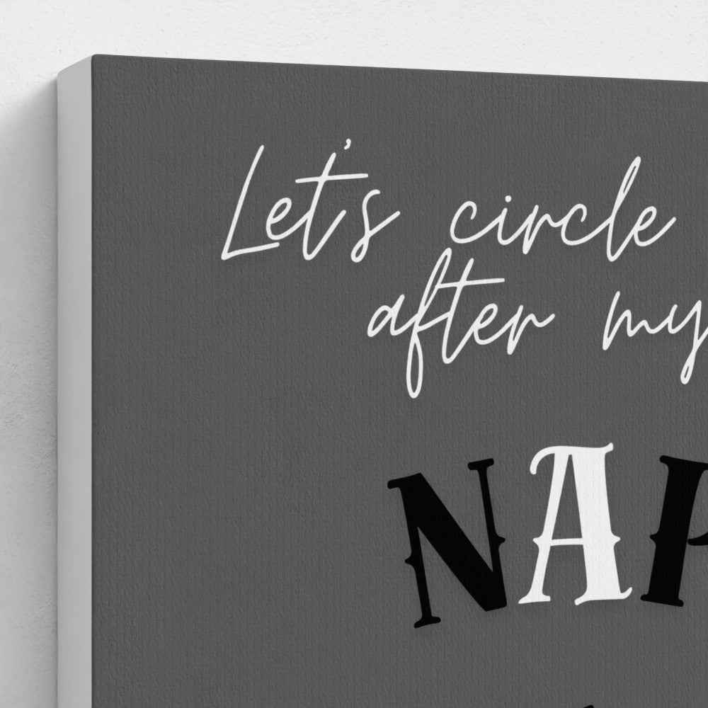 💤 Let’s Circle Back After My Nap – Canvas Print