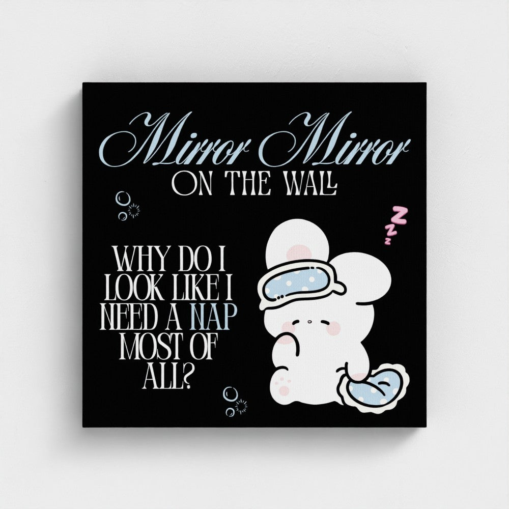 Mirror, Mirror on the Wall... Why Do I Look Like I Need a Nap Most of All? – Cute Bunny Canvas Wall Art