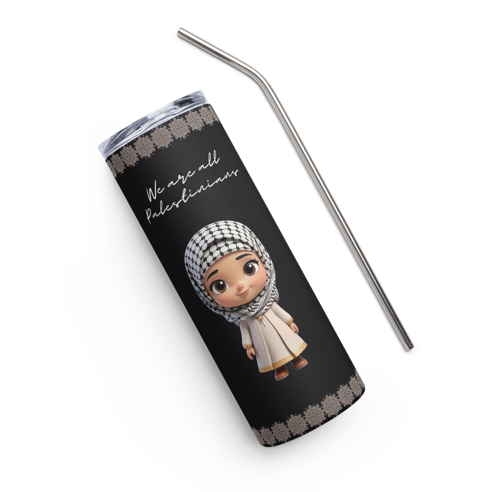 We Are All Palestinians Girl Edition Tumbler