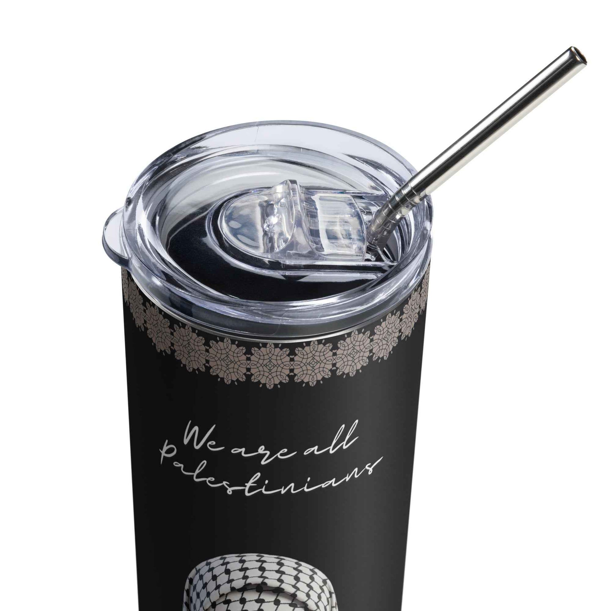 We Are All Palestinians - Stainless Steel Tumbler (20oz)