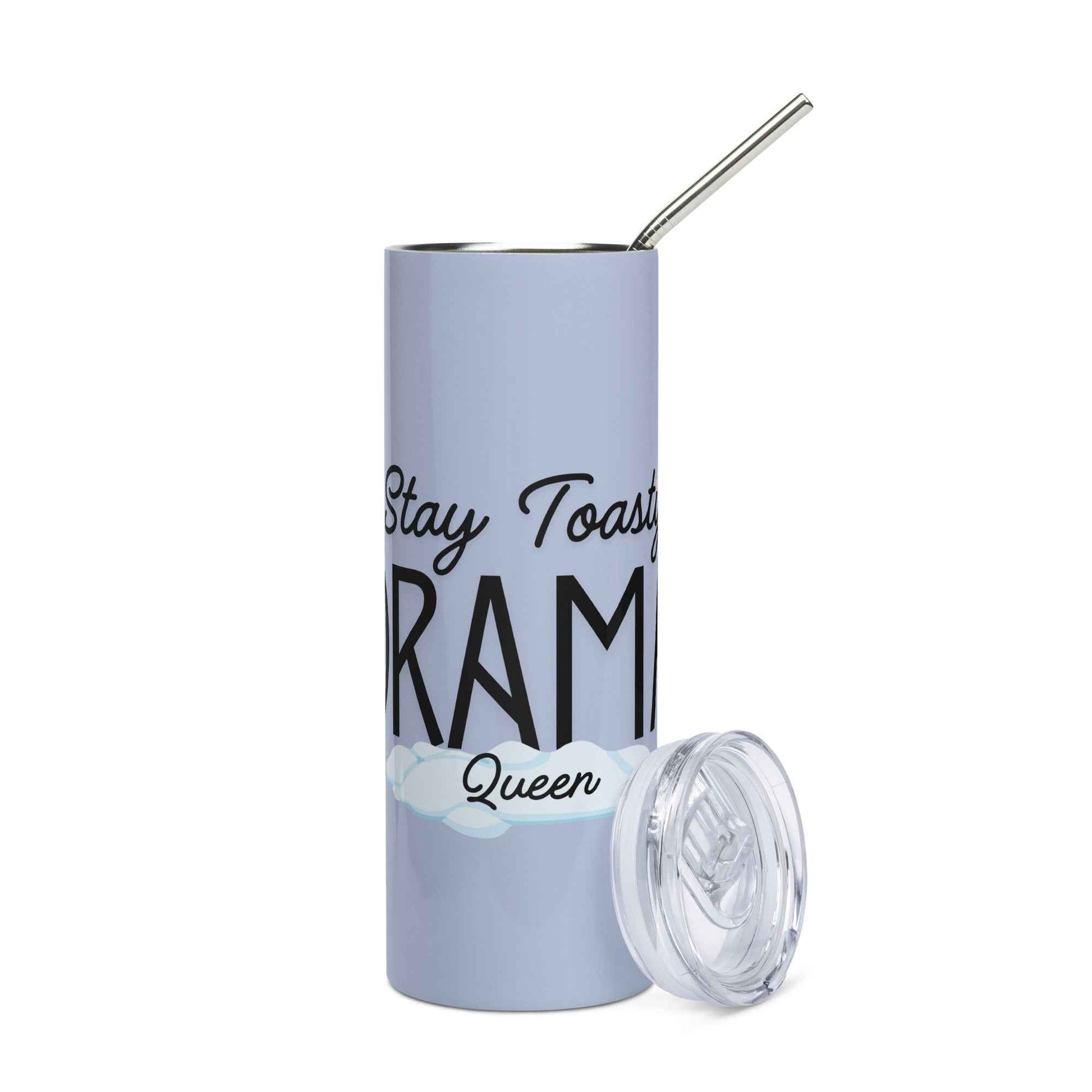 Stay Toasty Drama Queen – 20oz Stainless Steel Tumbler