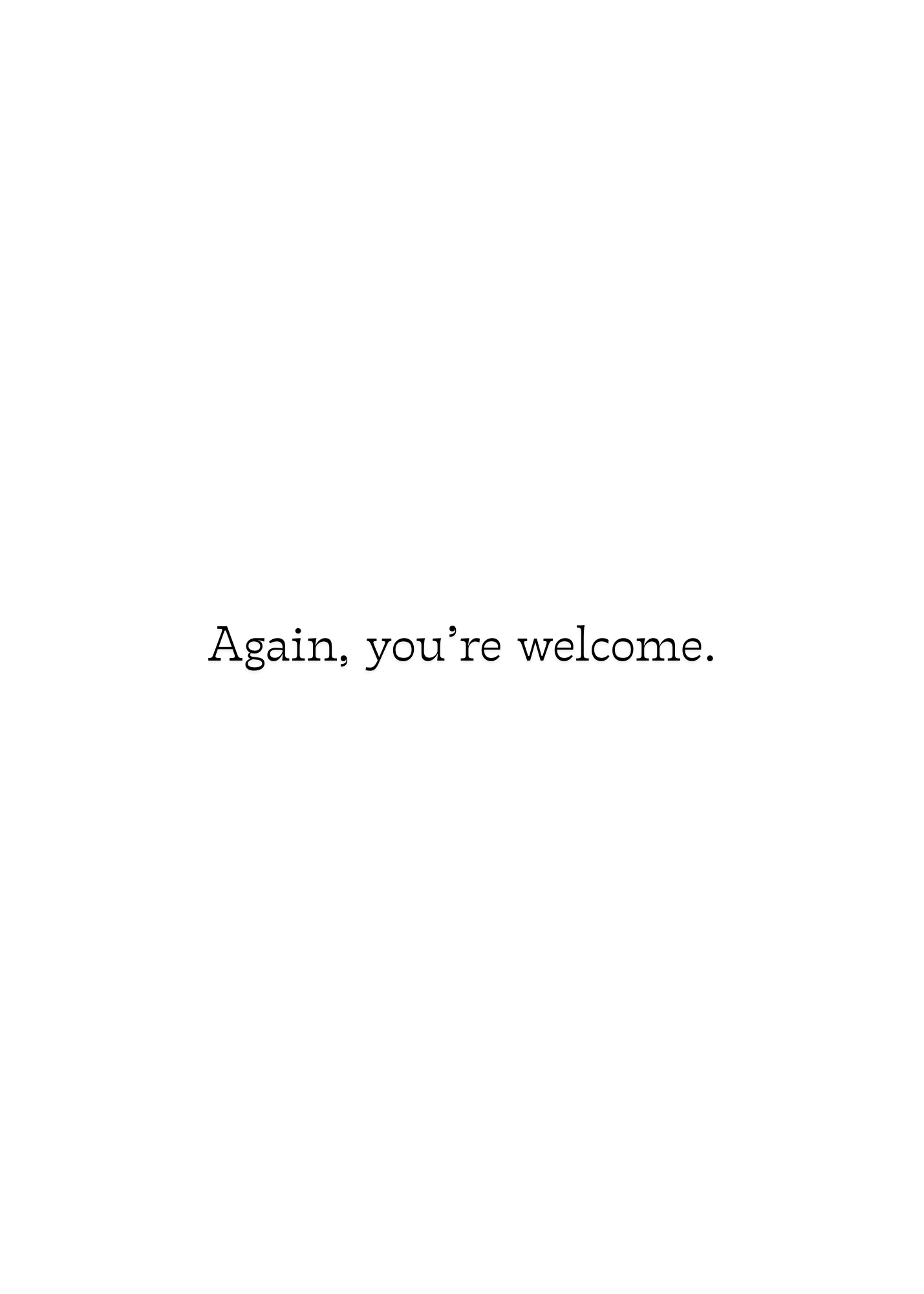 You Deserve The Best, So I Got You Me